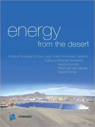 Energy from the Desert: Feasibility of Very Large Scale Power Generation (VLS-PV) Systems - Kosuke Kurokawa