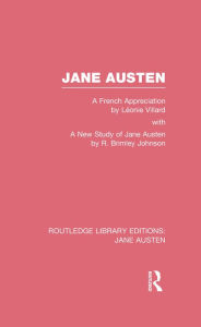 Jane Austen (RLE Jane Austen): A French Appreciation - Léonie Villard