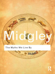The Myths We Live By Mary Midgley Author