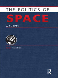 The Politics of Space: A Survey - Eligar Sadeh
