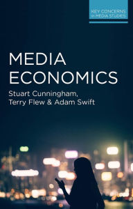 Media Economics - Stuart Cunningham