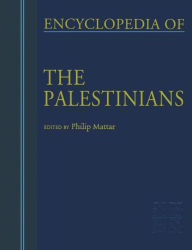 Encyclopedia of the Palestinians - Philip Mattar