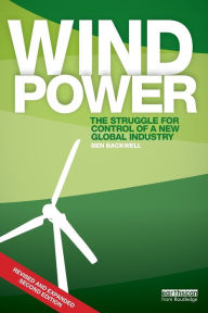 9781138082427 - Ben Backwell: Wind Power: The Struggle for Control of a New Global Industry - كتاب