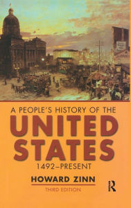 A People's History of the United States: 1492-Present Howard Zinn Author