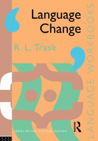 Language Change Larry Trask Author