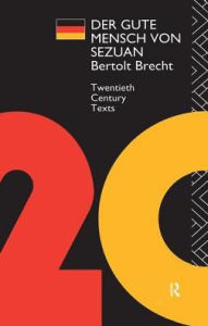 Der Gute Mensch von Sezuan Bertolt Brecht Author