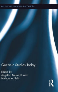 Qur'anic Studies Today Angelika Neuwirth Editor