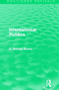 International Politics - C. Delisle Burns