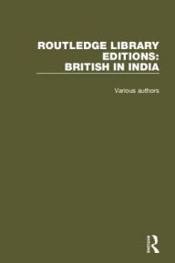 Routledge Library Editions: British in India