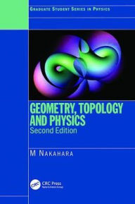 Geometry, Topology and Physics Mikio Nakahara Author