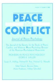Pioneers in Peace Psychology: Doris K. Miller: A Special Issue of Peace and Conflict: Journal of Peace Psychology - Richard V. Wagner