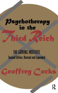 Psychotherapy in the Third Reich Thomas Blomberg Editor