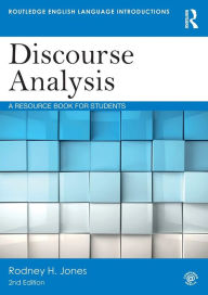 Discourse Analysis: A Resource Book for Students (Routledge English Language Introductions)