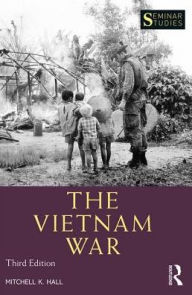 The Vietnam War Mitchell Hall Author