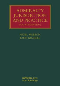 Admiralty Jurisdiction and Practice (Lloyd's Shipping Law Library)