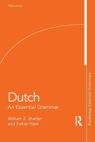 Dutch: An Essential Grammar (Routledge Essential Grammars)