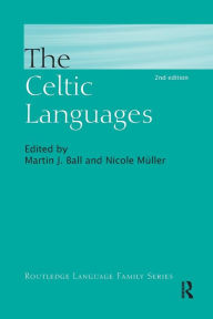 The Celtic Languages Martin J. Ball Editor