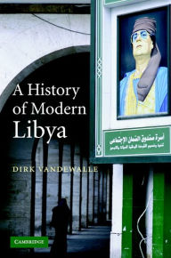 A History of Modern Libya Dirk Vandewalle Author