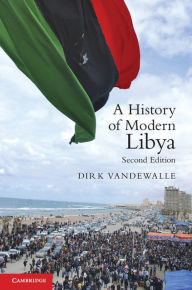 A History of Modern Libya Dirk Vandewalle Author