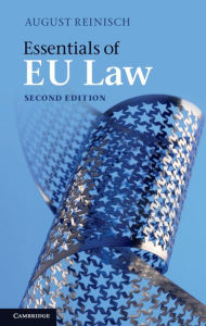Essentials of EU Law August Reinisch Author