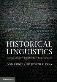 Historical Linguistics: Toward a Twenty-First Century Reintegration Don Ringe Author