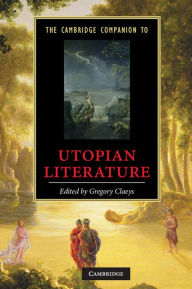 The Cambridge Companion to Utopian Literature Gregory Claeys Editor