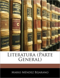 Literatura (Parte General) - Mario Méndez Bejarano
