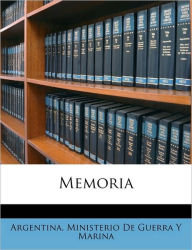 Memoria Argentina. Ministerio De Guerra Y Marina Created by
