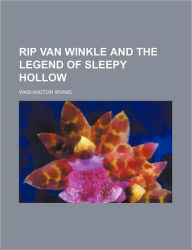 Rip Van Winkle and The legend of Sleepy Hollow - Washington Irving