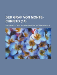 Der Graf Von Monte-Christo (14) - Alexandre Dumas