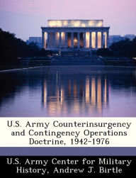 U.S. Army Counterinsurgency and Contingency Operations Doctrine, 1942-1976 U S Army Center for Military History Created by