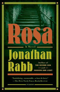 Rosa: A Novel Jonathan Rabb Author