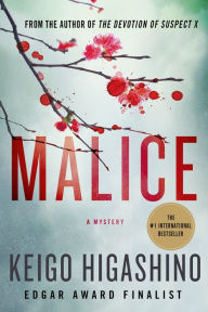 Malice: A Mystery Keigo Higashino Author