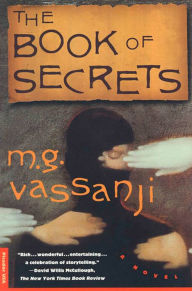 The Book of Secrets: A Novel - M. G. Vassanji