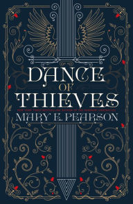 Dance of Thieves (Dance of Thieves Series #1) Mary E. Pearson Author