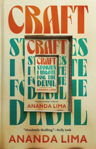 Craft: Stories I Wrote for the Devil Ananda Lima Author