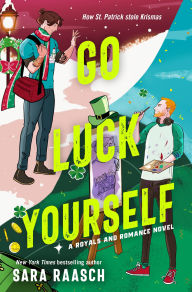 Go Luck Yourself Sara Raasch Author