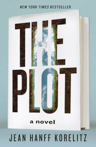 The Plot: A Novel Jean Hanff Korelitz Author