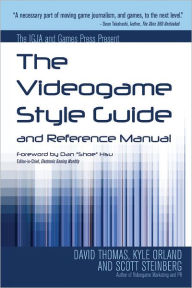 The IGJA and Games Press Present The Videogame Style Guide and Reference Manual - Kyle Orland