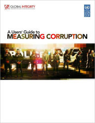 A Users' Guide to Measuring Corruption - United Nations Development Programme