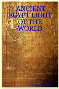 Ancient Egypt Light of the World Gerald Massey Author