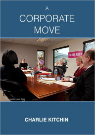 A Corporate Move Charlie Kitchin Author