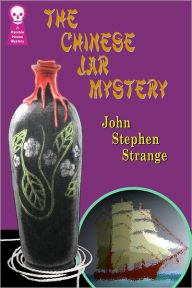 The Chinese Jar Mystery John Stephen Strange Author