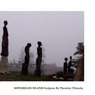 Monhegan Island Sculpture - Theodore Tihansky