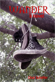 Wander: A Novel - Chad Schaffer