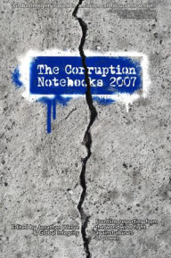 The Corruption Notebooks 2007 - Jonathan Werve