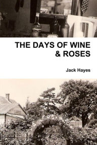 The Days of Wine & Roses - Jack Hayes