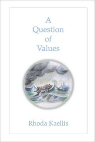 A Question of Values Rhoda Kaellis Author