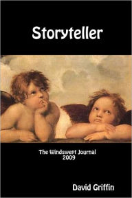 Storyteller: The Windswept Journal 2009 - David Griffin