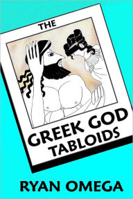 The Greek God Tabloids Ryan Omega Author